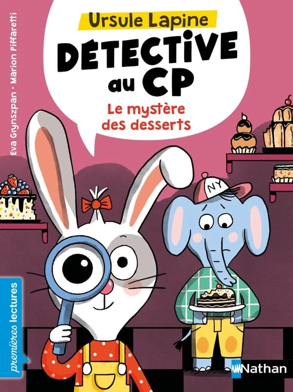 Ursule Lapine, détective au CP : le mystère des desserts