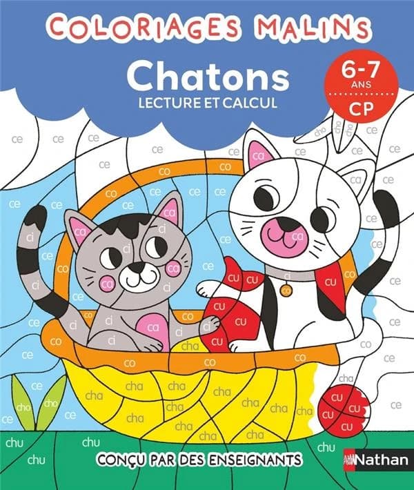 Coloriages malins : chatons : lecture et calcul : 6-7 ans : CP : [Album à colorier]