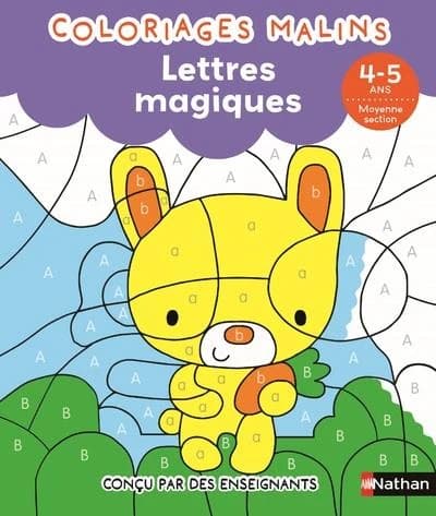 Coloriages malins : lettres magiques : moyenne section : 4-5 ans : [Album à colorier]