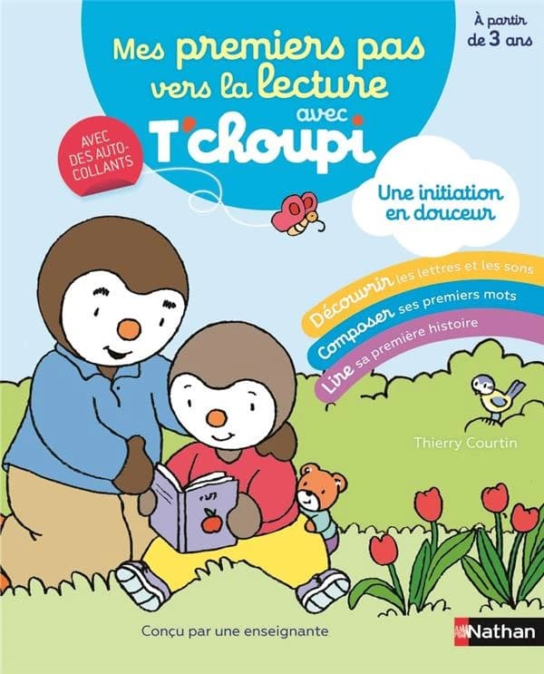 Mes premiers pas vers la lecture avec T'choupi : à partir de 3 ans