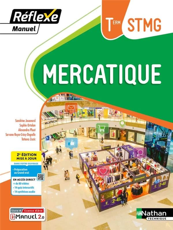 Mercatique : Term STMG (2e éd.) Sandrine Jouanard, Sophie Ortolan, Alexandra Plaut... [et al.]