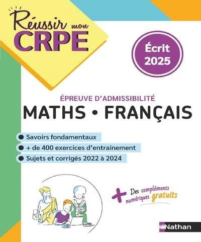 Maths, français : épreuve d'admissibilité : écrit 2025