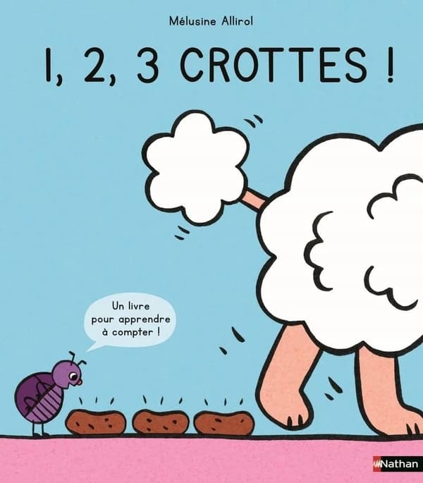 1, 2, 3 crottes ! : un livre pour apprendre à compter