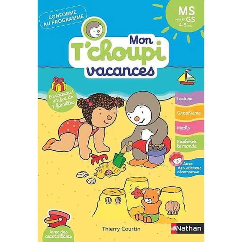 Mon T'choupi vacances : MS vers la GS