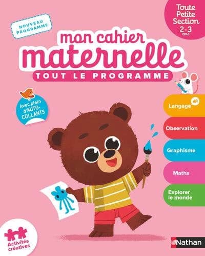 Mon cahier maternelle : Tout le programme ; TPS