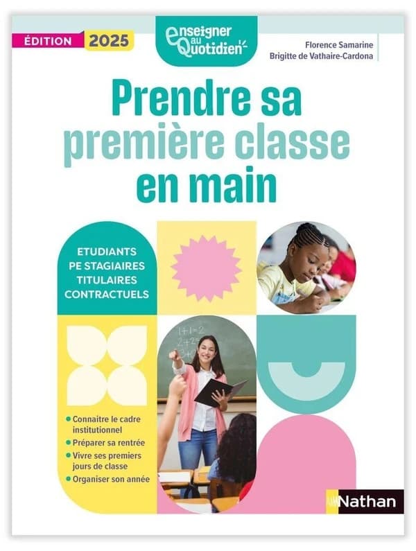 Prendre sa première classe en main (Éd. 2025) Florence Samarine, Brigitte de Vathaire-Cardona
