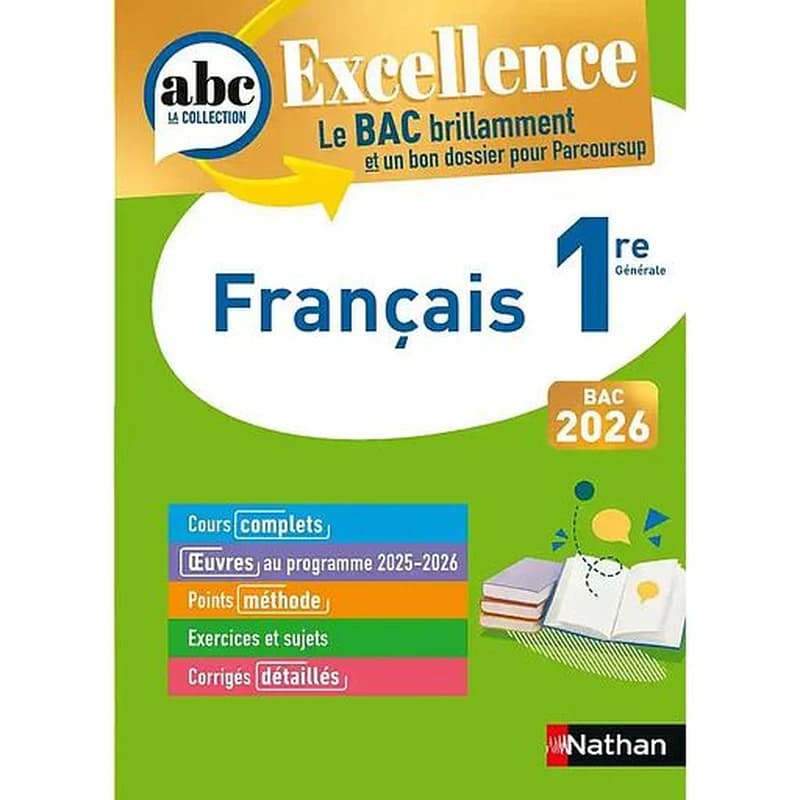 ABC du bac excellence : Français ; 1re (édition 2025