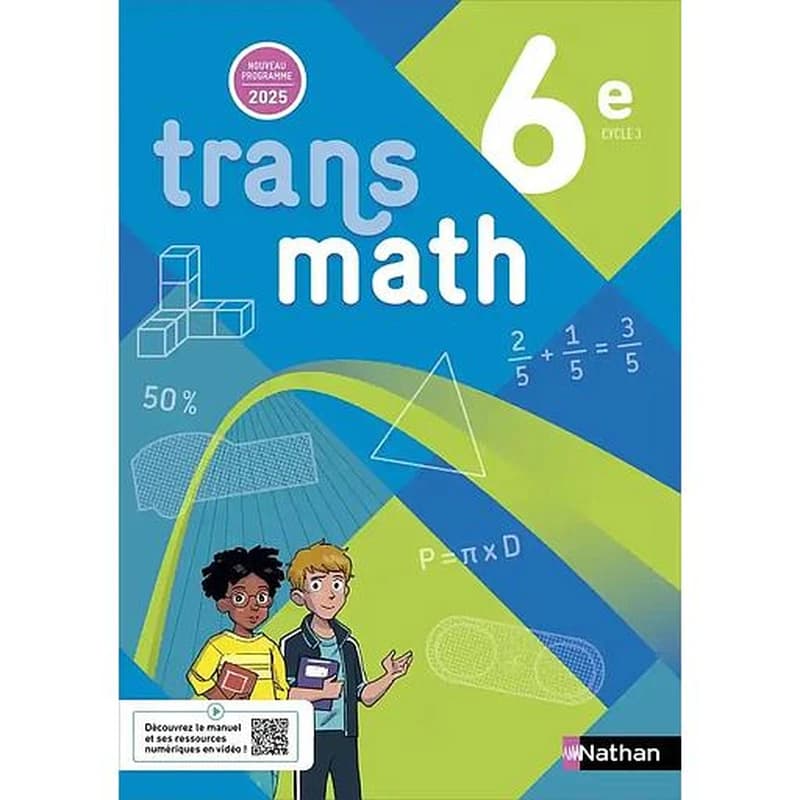 Transmath : 6e ; Manuel élève (édition 2025)