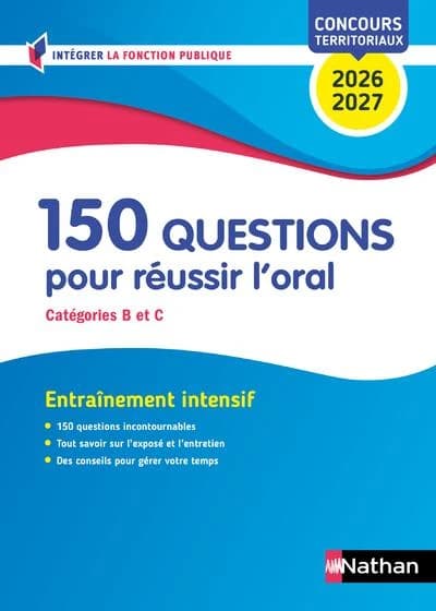 150 questions pour réussir à l'oral : catégories B et C : concours territoriaux, 2026-2027