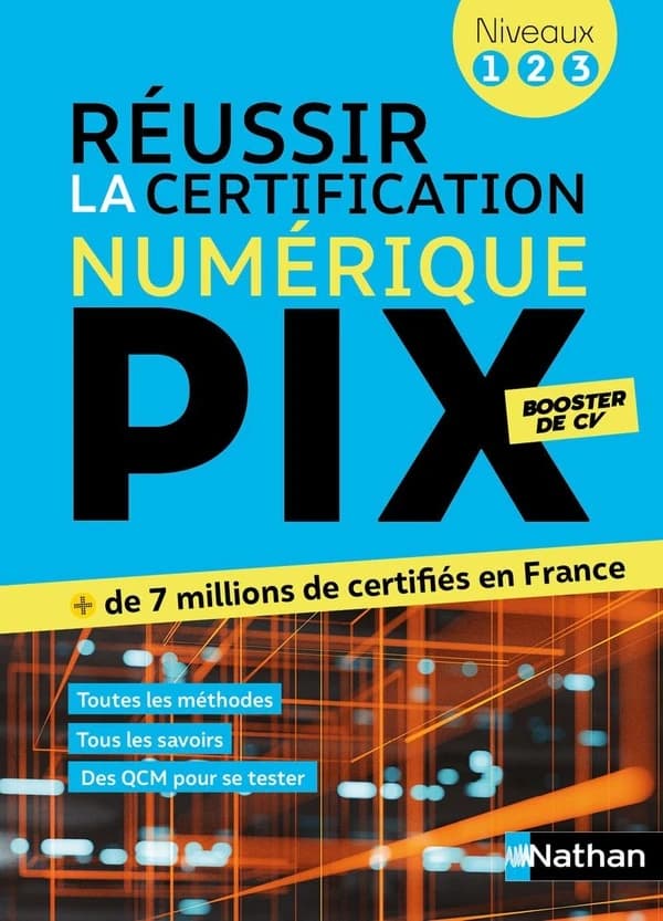 Réussir la certification numérique Pix : niveaux 1-2-3