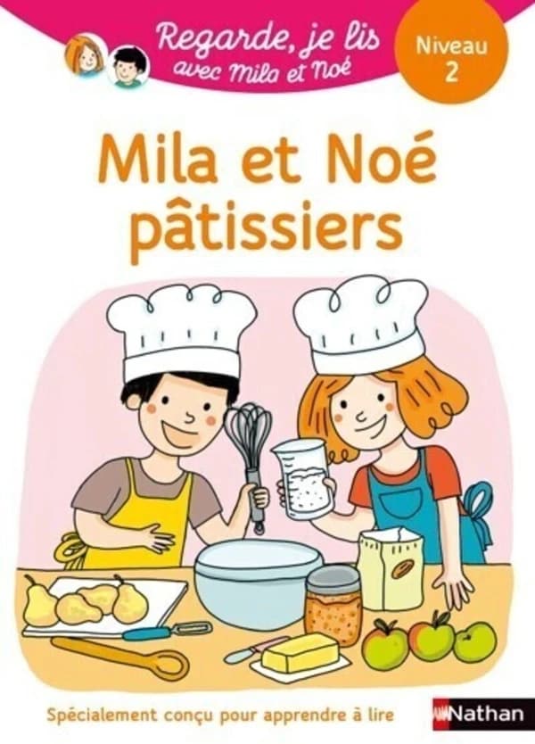 Mila et Noé pâtissiers. Regarde je avec Mila et Noé, Niveau 2