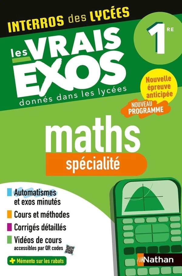 Interros des lycées : Maths spécialité ; 1re ; Les vrais exos donnés dans les lycées