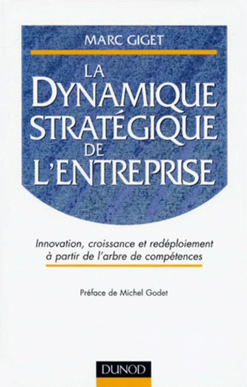 La dynamique stratégique de l'entreprise : innovation, croissance et redéploiement à partir de l'arbre de compétences