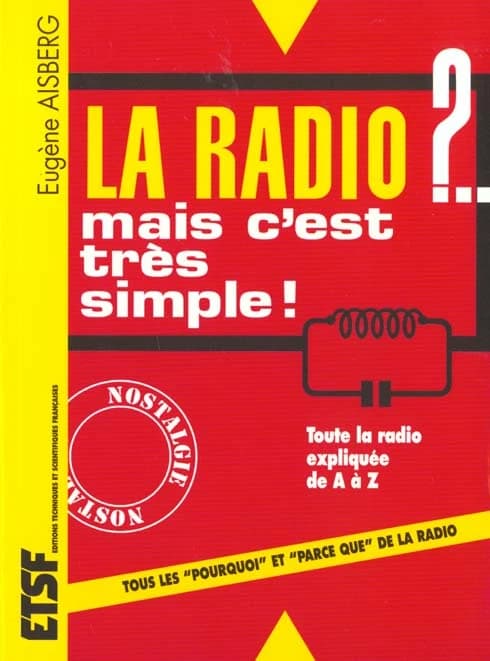 La radio ? Mais c'est très simple (29e éd.) Eugène Aisberg