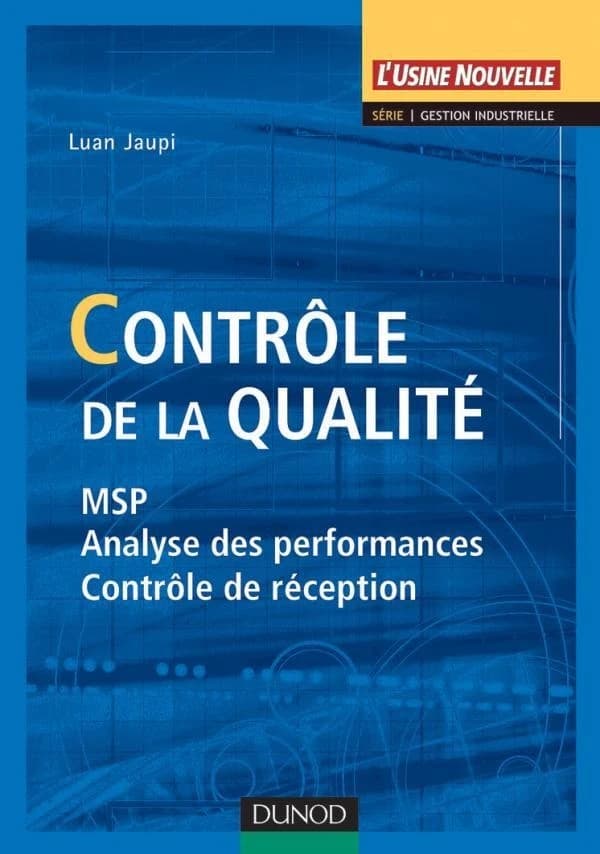 Contrôle de la qualité : MSP, analyse des performances, contrôle de réception