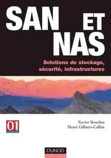 SAN et NAS : solutions de stockage sécurité, infrastructures