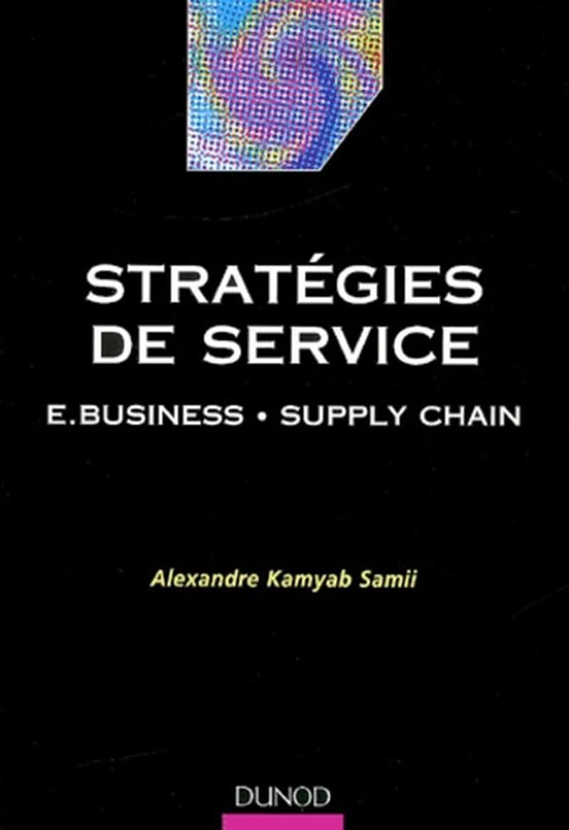 Stratégies de service : e-business, supply chain