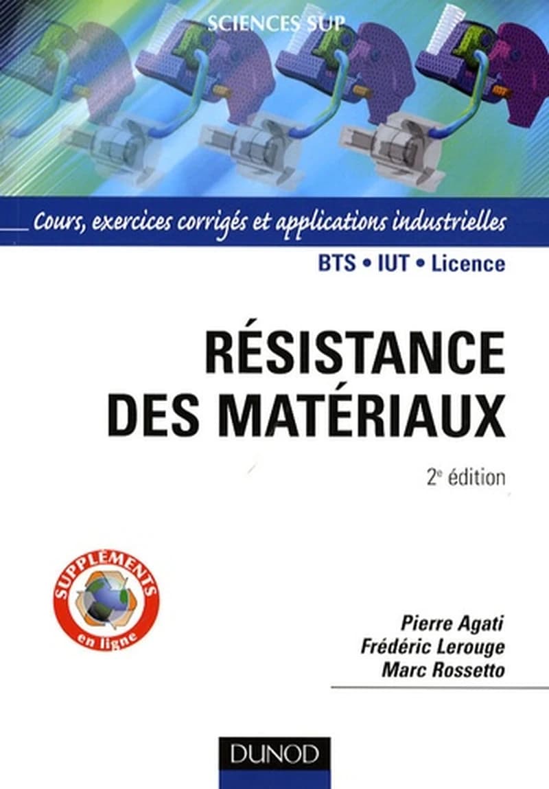 Résistance des matériaux : Cours, exercices corrigés et applications industrielles avec COSMOSworks sous SolidWorks et ROBOT Millenium Mécanique