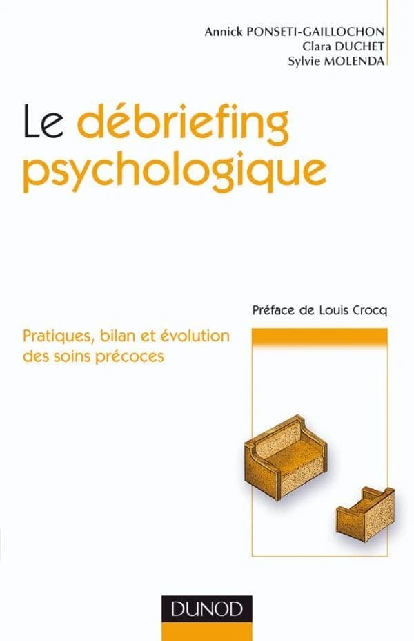 Le débriefing psychologique : pratique, bilan et évolution des soins