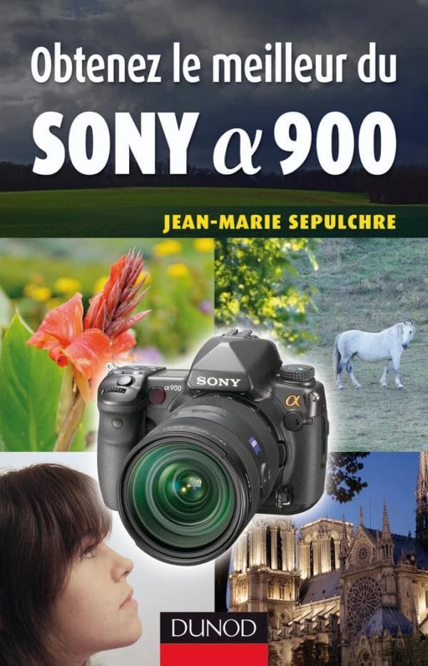 Obtenez le meilleur du Sony α 900