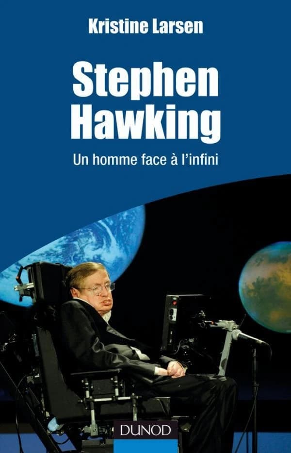 Stephen Hawking : un homme face à l'infini