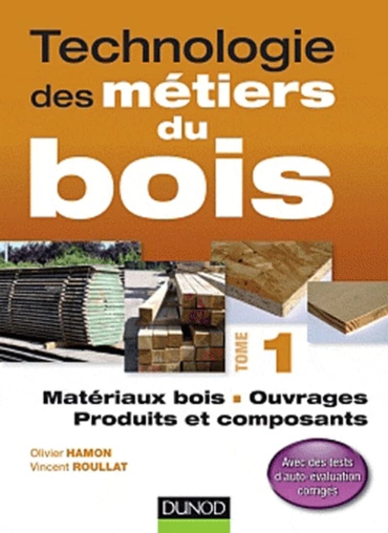 CAMPUS TECHNOLOGIE DES METIERS DU BOIS - TOME 1