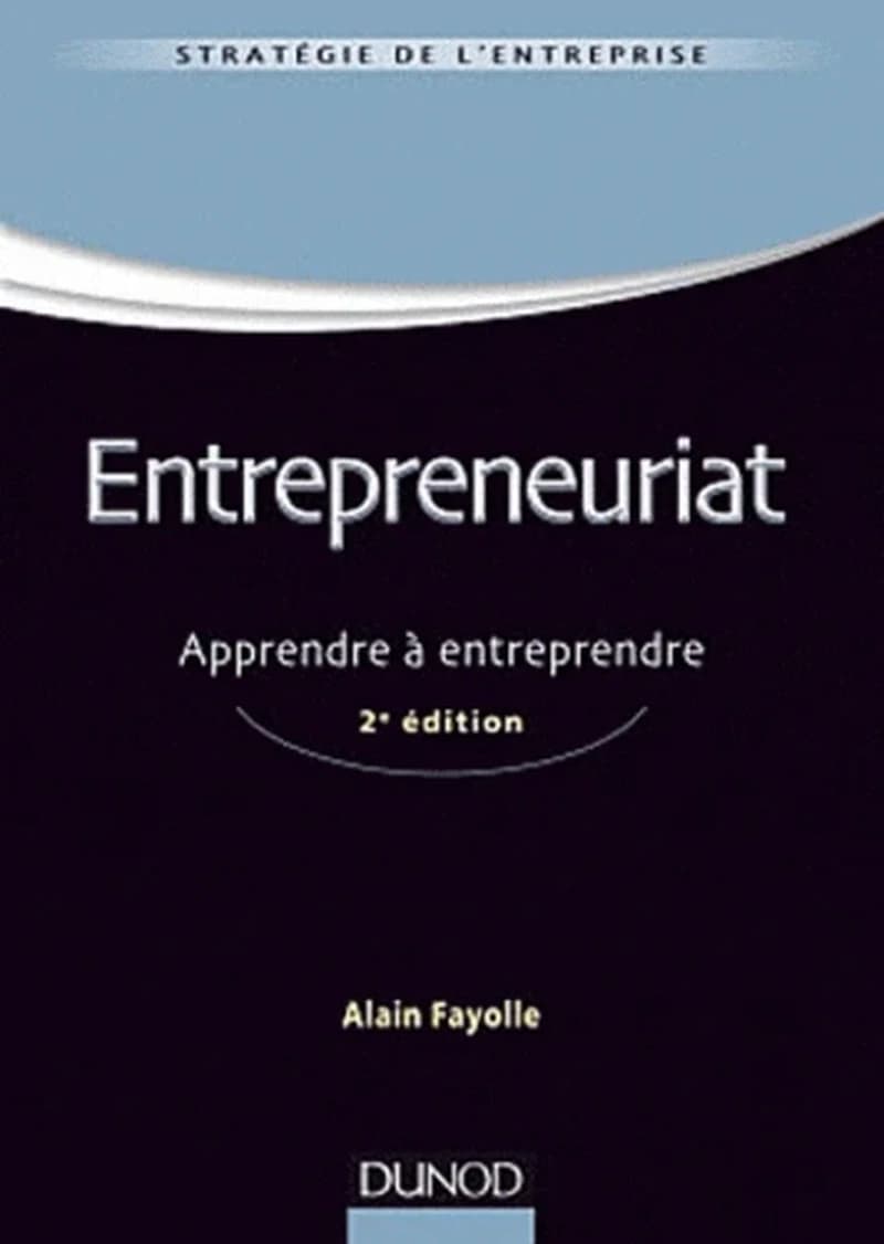 CAMPUS ENTREPRENEURIAT - 2E ED. - APPRENDRE A ENTREPRENDRE