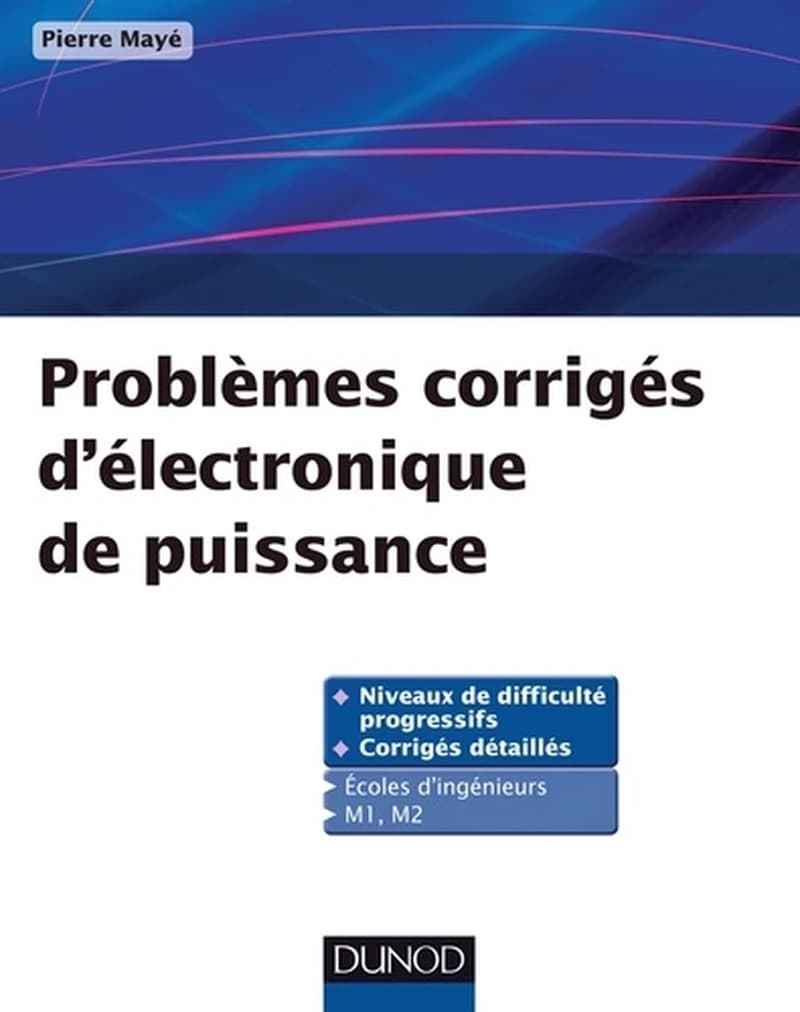 CAMPUS PROBLEMES CORRIGES D'ELECTRONIQUE DE PUISSANCE