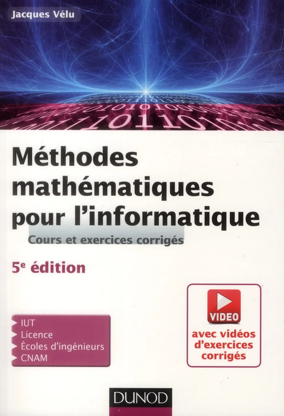 Méthodes mathématiques pour l'informatique - 5e éd. - Cours et exercices corrigés