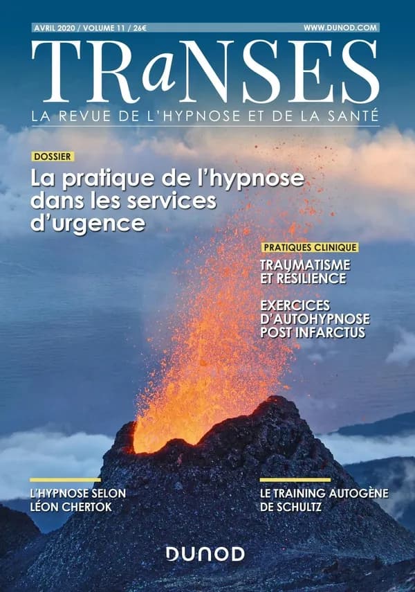 Transes : la revue de l'hypnose et de la santé n.11 : avril 2020 ; les pratiques de l'hypnose dans les services d'urgence