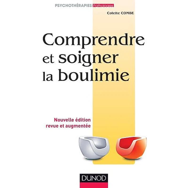 Comprendre et soigner la boulimie