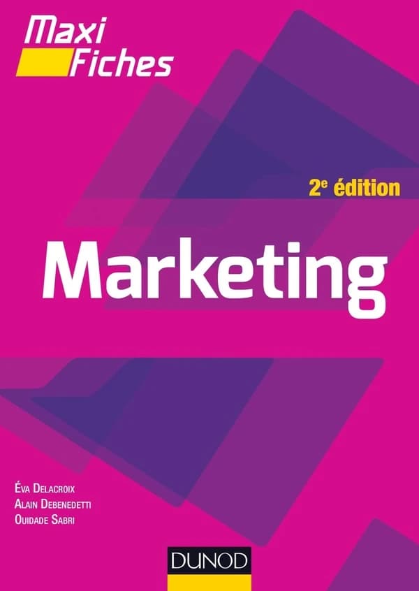 Marketing (2e éd.) Éva Delacroix, Alain Debenedetti, Ouidade Sabri