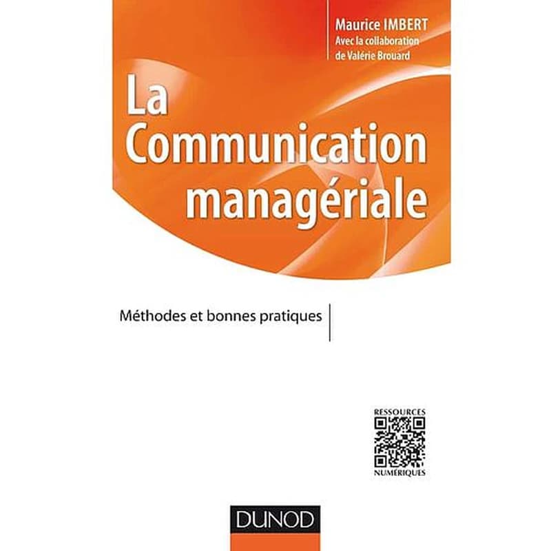 La communication managériale : méthodes et bonnes pratiques