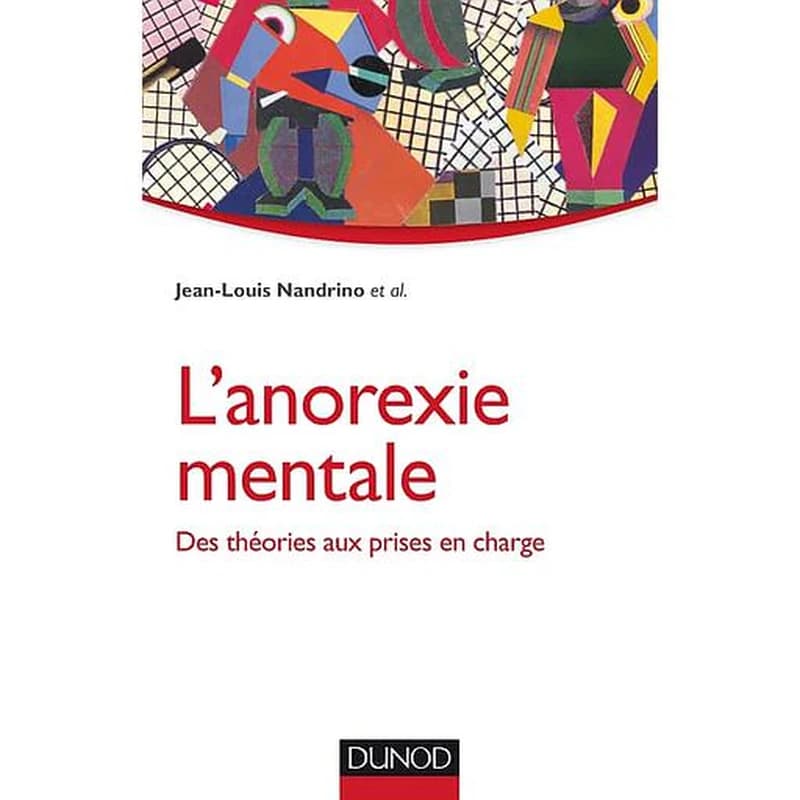 L'anorexie mentale - Des théories aux prises en charge
