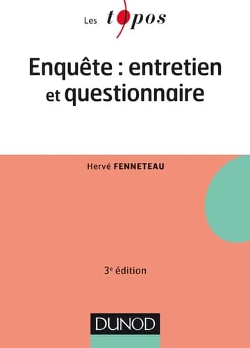 L'enquête : entretien et questionnaire (3e éd.) Hervé Fenneteau