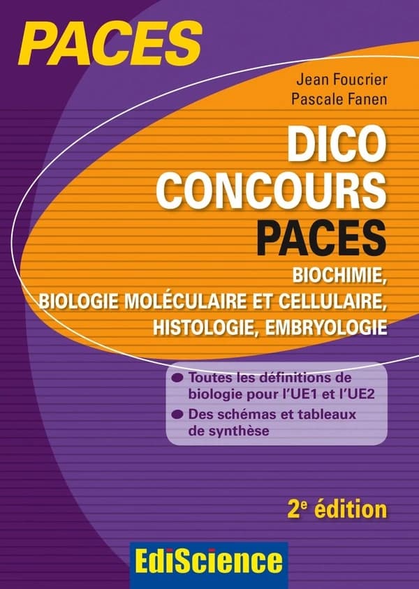 Dico concours PACES (2e éd.) Jean Foucrier,... Pascale Fanen,...
