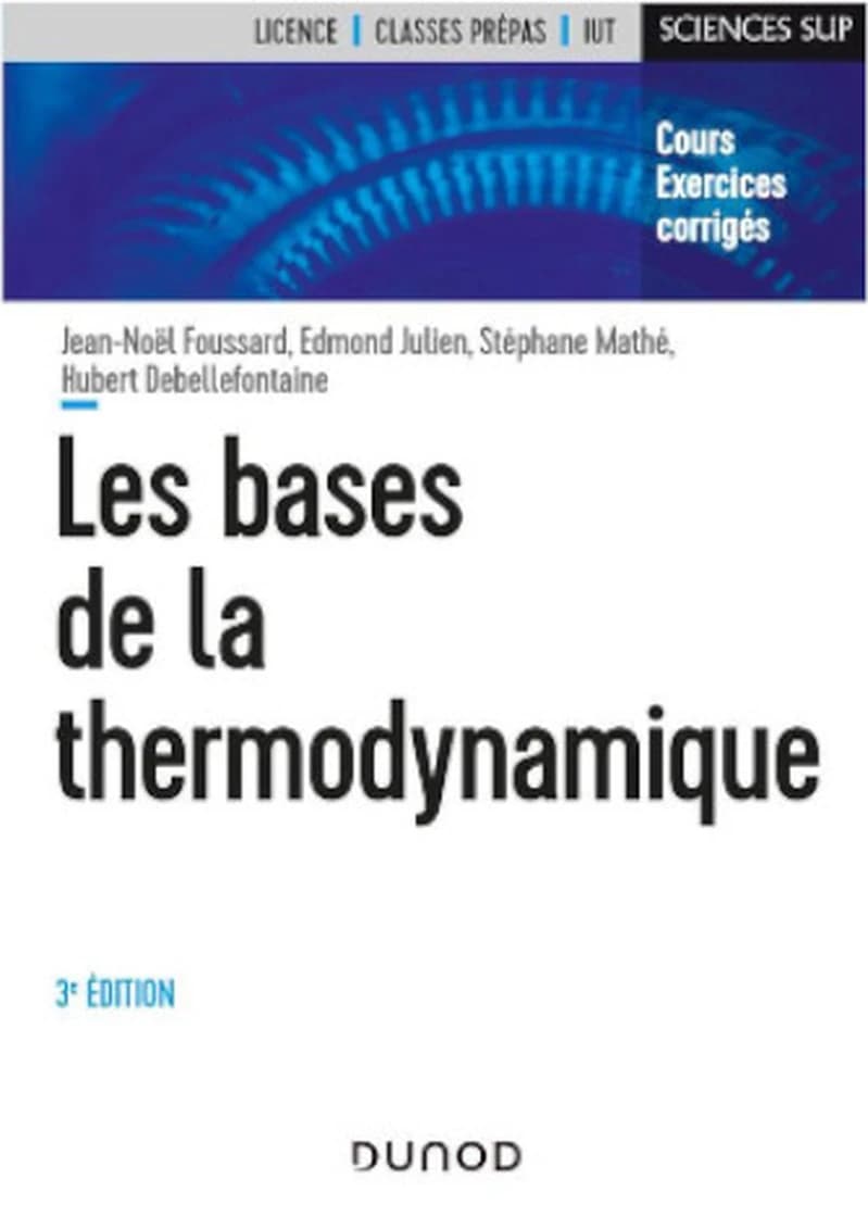 CAMPUS LES BASES DE LA THERMODYNAMIQUE - 3E ED. - COURS ET EXERCICES CORRIGES