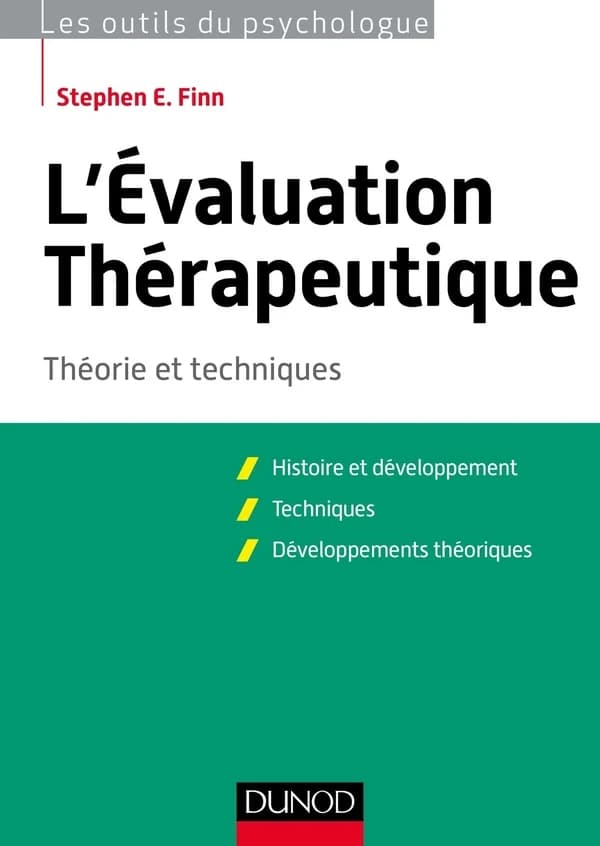 L'évaluation thérapeutique : théories et techniques : histoire et développement, techniques, développements théoriques