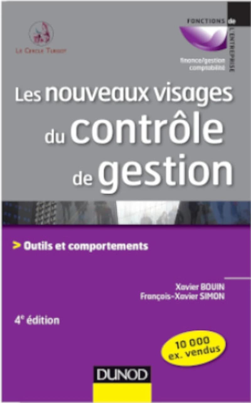 CAMPUS LES NOUVEAUX VISAGES DU CONTROLE DE GESTION 4E ED. - OUTILS ET COMPORTEME