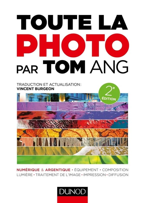 Toute la photo (2e éd.) par Tom Ang ; traduction et actualisation, Vincent Burgeon
