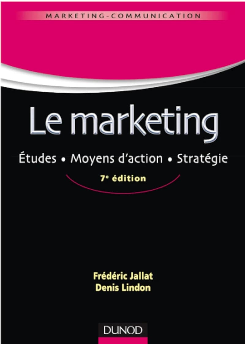 CAMPUS LE MARKETING -7ED ETUDES MOYENS D'ACTION STRATEGIE
