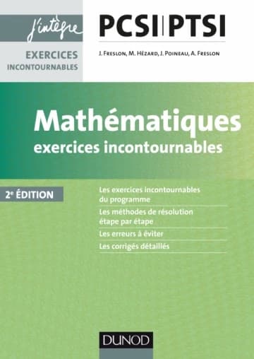 CAMPUS MATHEMATIQUES EXERCICES INCONTOURNABLES PCSI-PTSI - 2E ED.