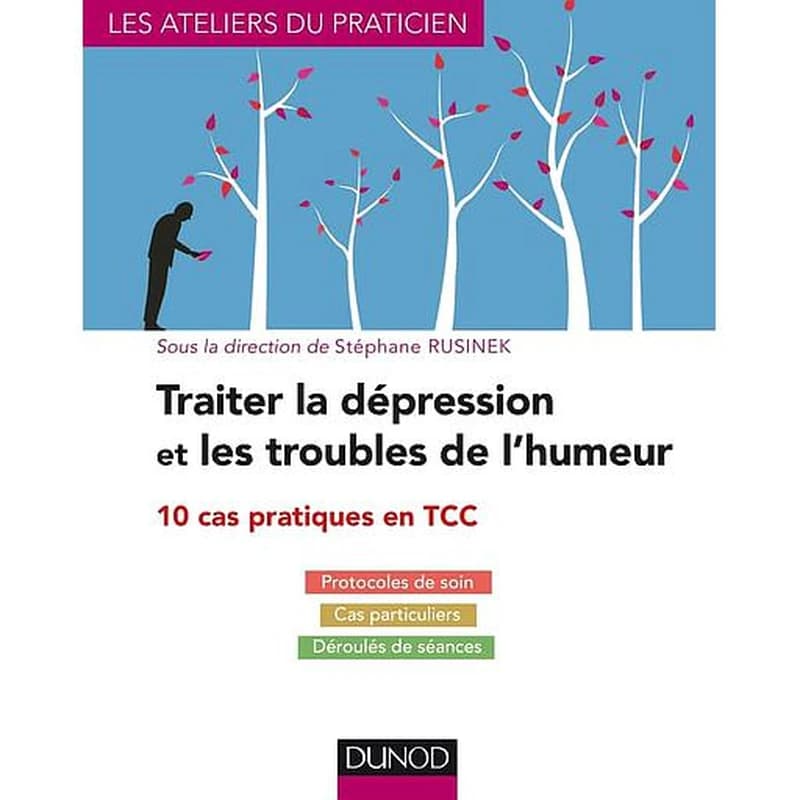 Traiter la dépression et les troubles de l'humeur : 10 cas pratiques