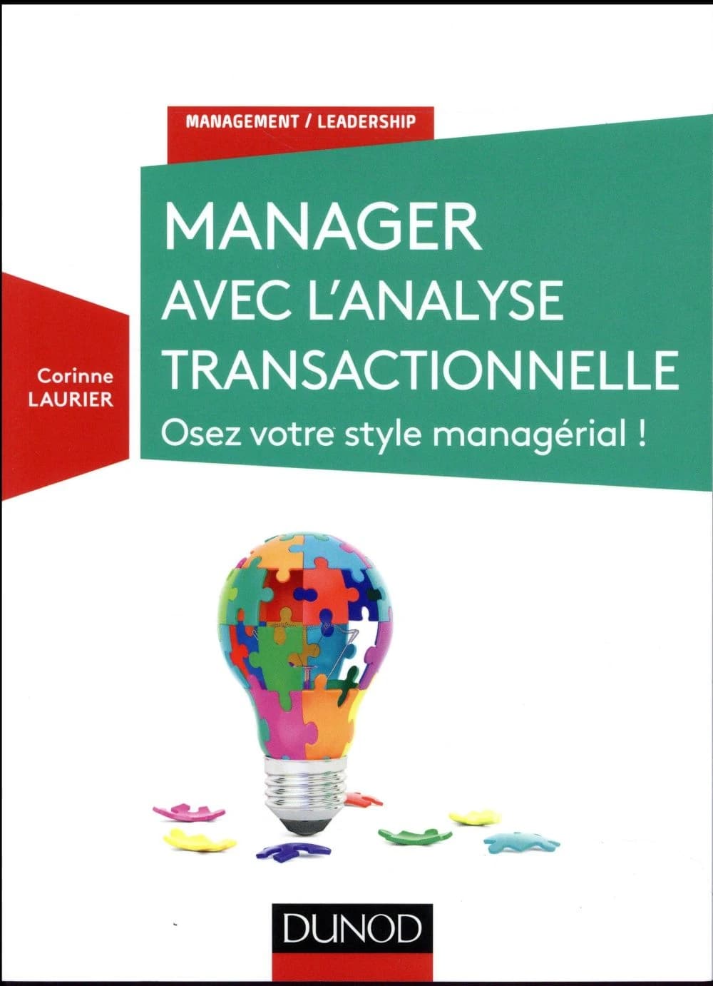 Manager avec l'analyse transactionnelle : osez votre style managérial !