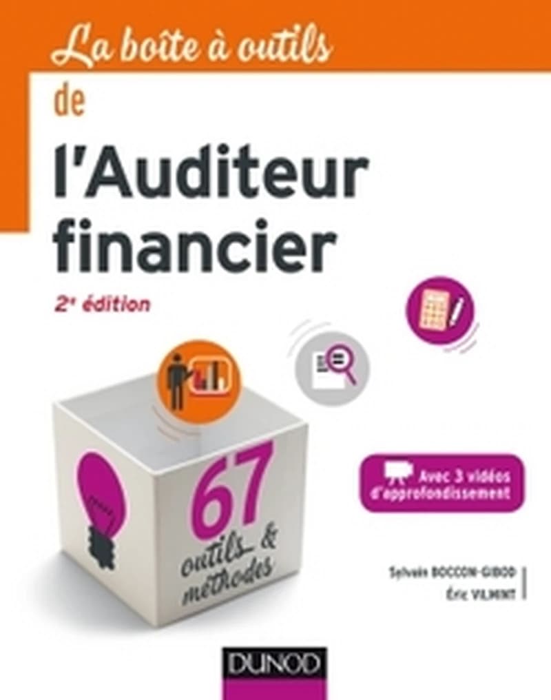 La boîte à outils de l'auditeur financier (2e éd.) Sylvain Boccon-Gibod, Éric Vilmint ; préface de Pierre Grafmeyer