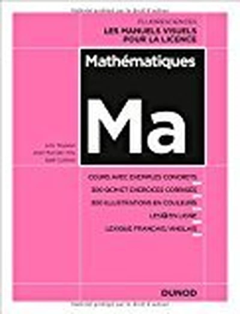 CAMPUS MATHEMATIQUES - COURS AVEC EXEMPLES CONCRETS 350 QCM ET EXERCICES CORRIGES
