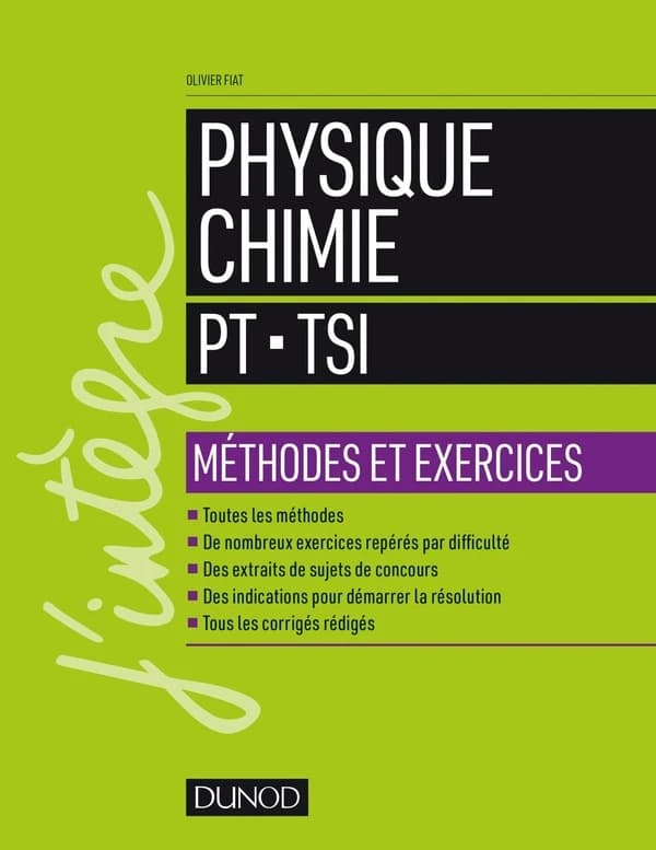 Physique chimie : PT-TSI : méthodes et exercices