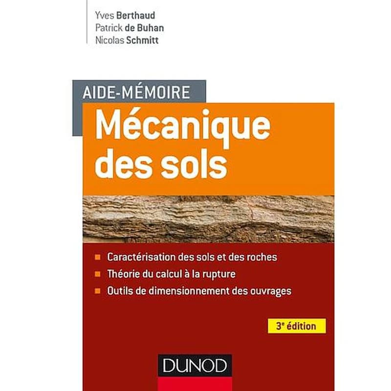 CAMPUS AIDE-MEMOIRE - MECANIQUE DES SOLS - 3E ED. - ASPECTS MECANIQUES DES SOLS ET DES STRUCTURES