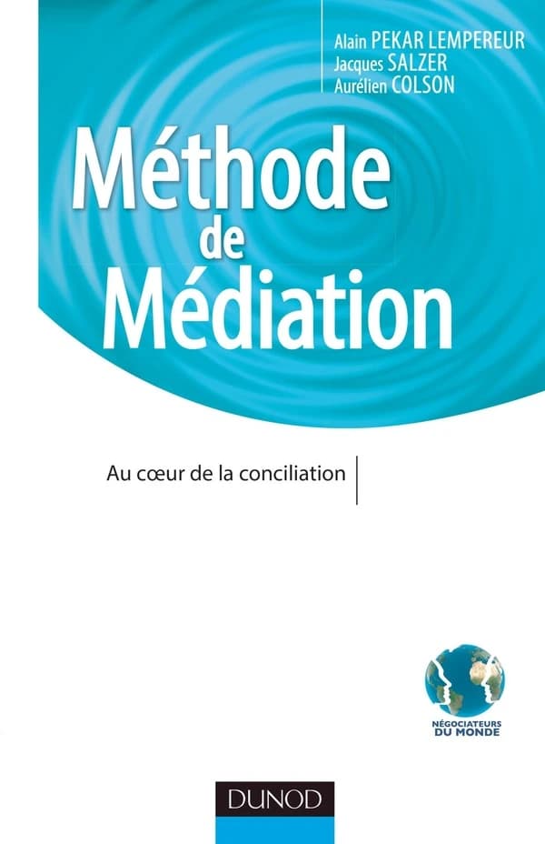 Méthode de médiation ; au coeur de la conciliation