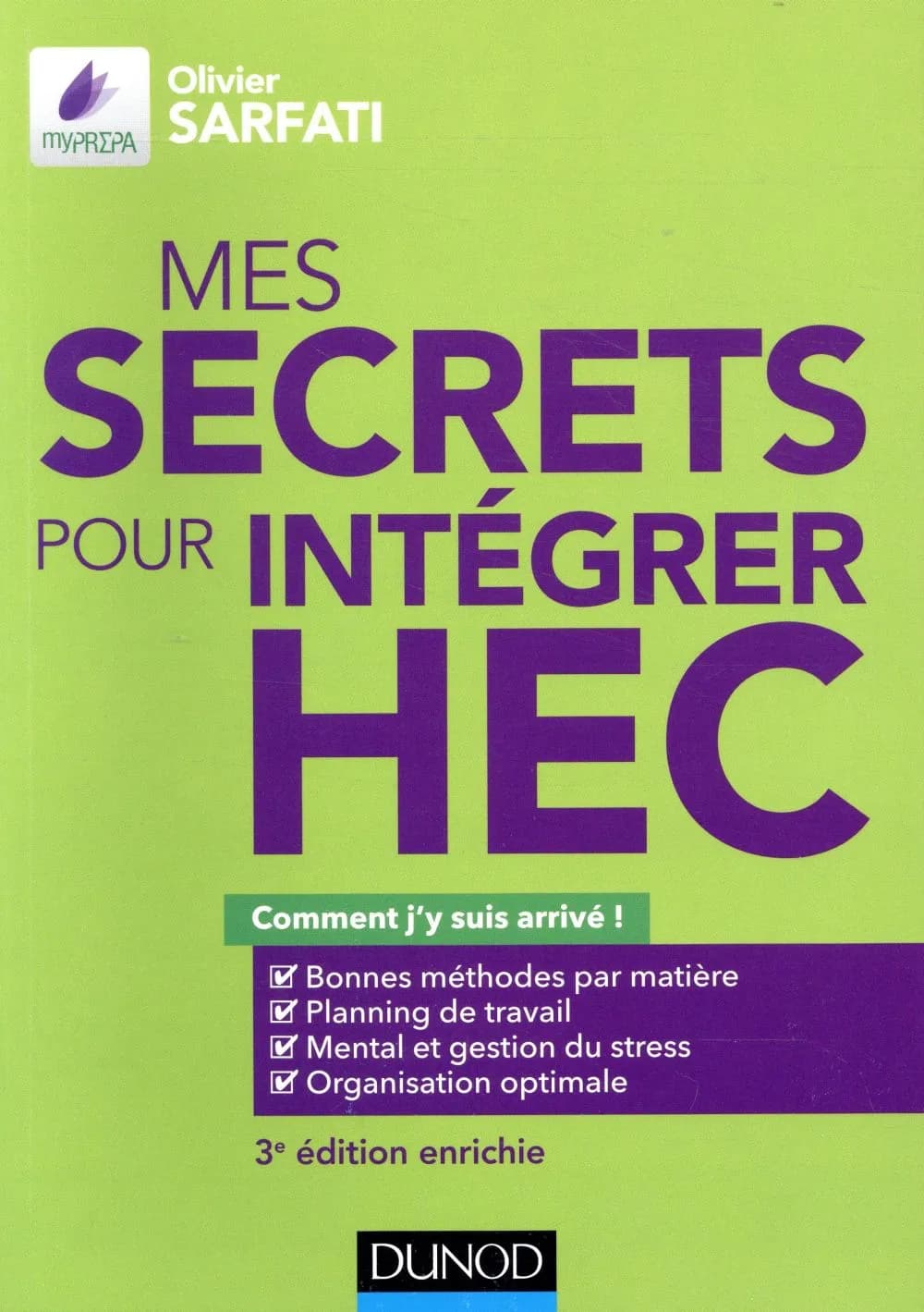 Les secrets pour intégrer HEC (3e éd. enrichie) Olivier Sarfati